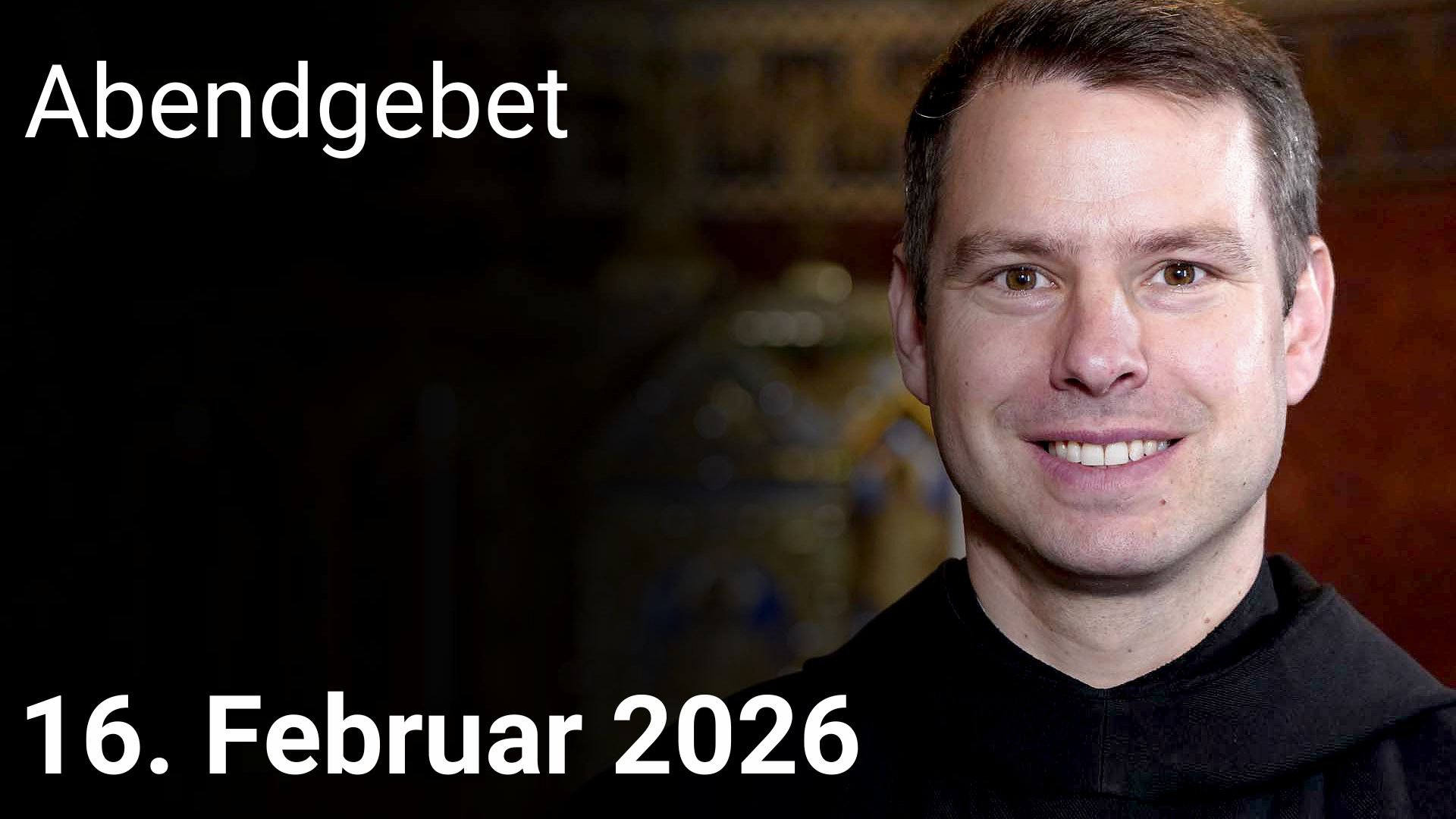 Abendgebet – 16. Februar 2026
