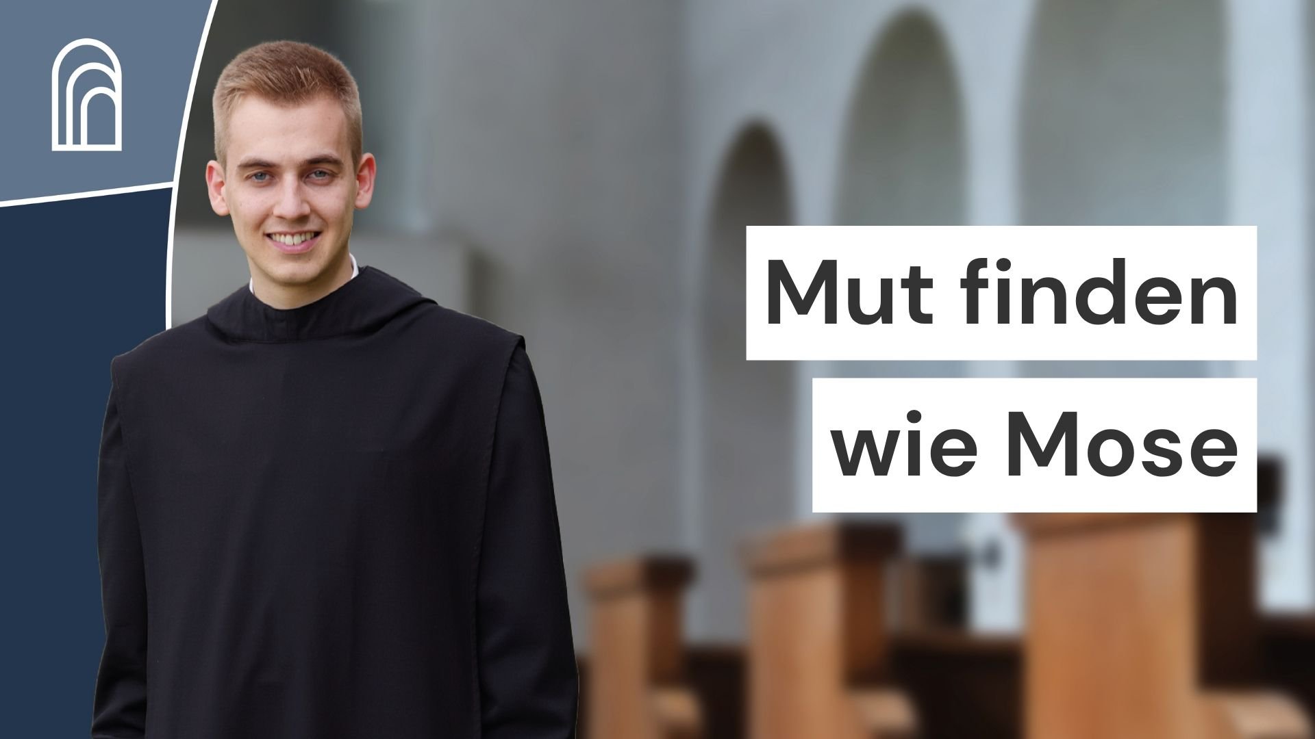 Mut finden wie Mose: Abendgebet mit Bruder Lukas