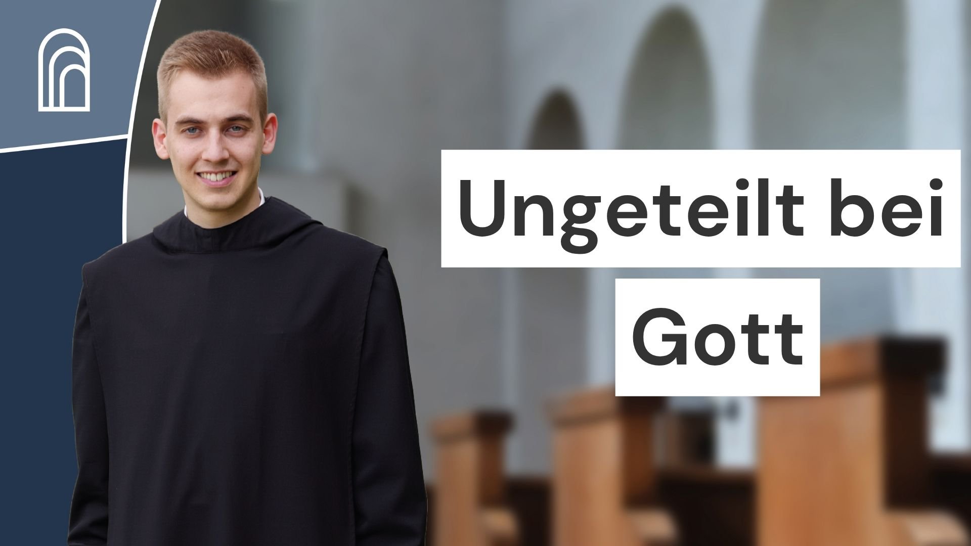 Ungeteilt bei Gott sein: Abendgebet mit Bruder Lukas