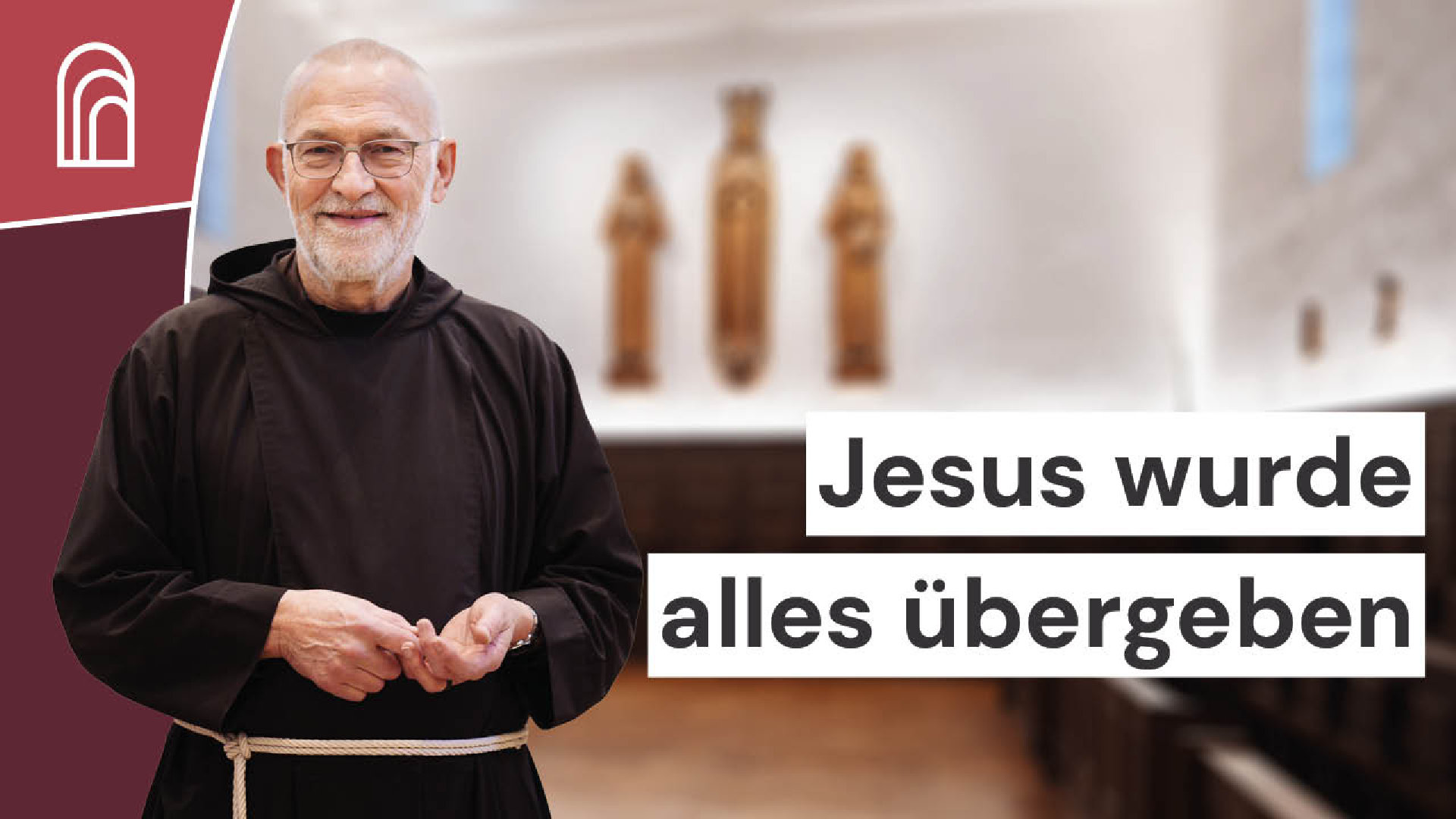 Jesus wurde alles übergeben: Tagessegen mit Bruder Paulus
