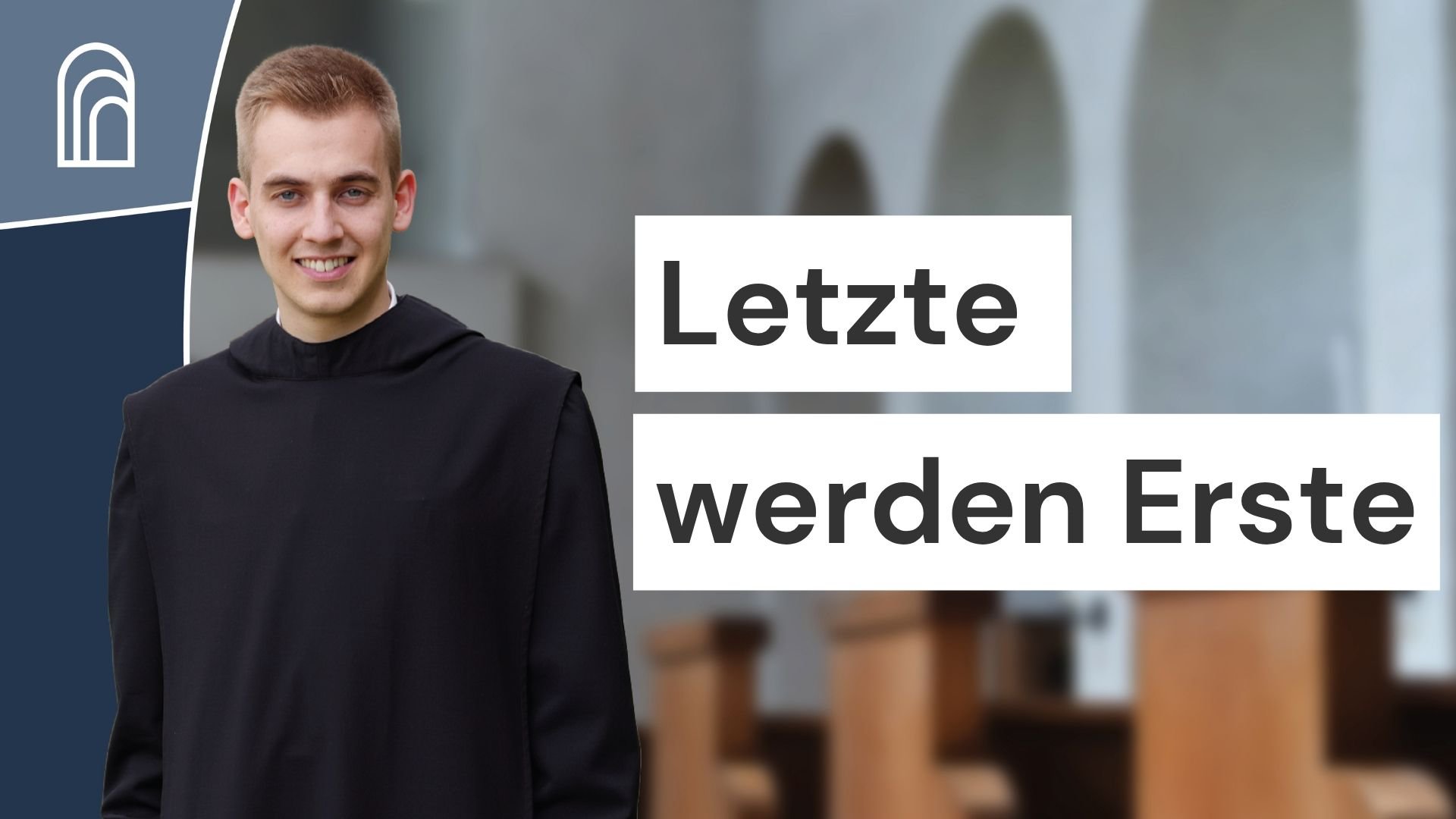 Die Letzten werden Erste sein: Abendgebet mit Bruder Lukas