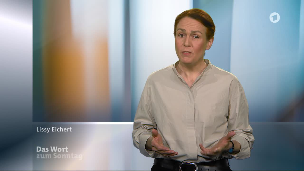 Das Wort zum Sonntag vom 24.04.2021- gesprochen von Lissy Eichert