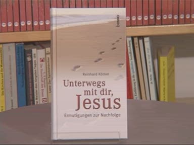 Unterwegs mit dir, Jesus