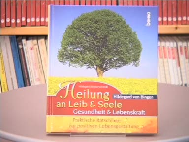Heilung an Leib und Seele