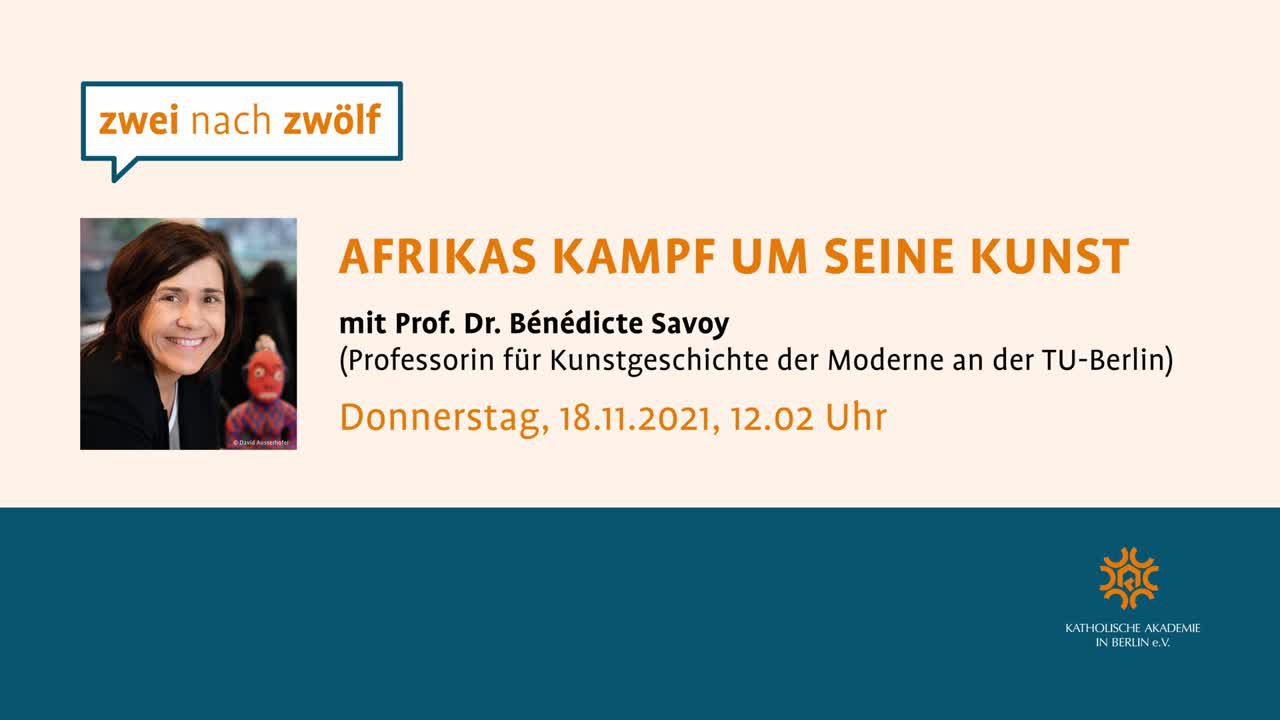 Bénédicte Savoy: Afrikas Kampf um seine Kunst