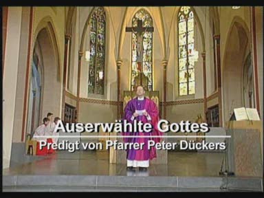ZDF-Gottesdienst (04.03.2007) aus Viersen: Auserwählte Gottes