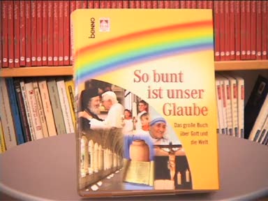 So bunt ist unser Glaube