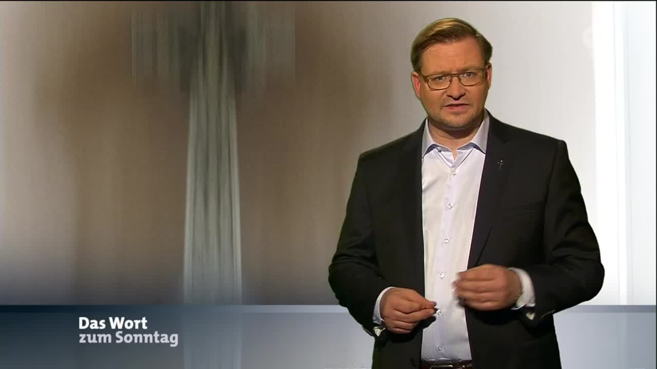 Das Wort zum Sonntag vom 09.04.2016