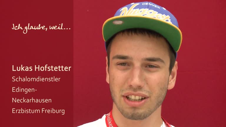 Lukas Hofstätter glaubt, weil...