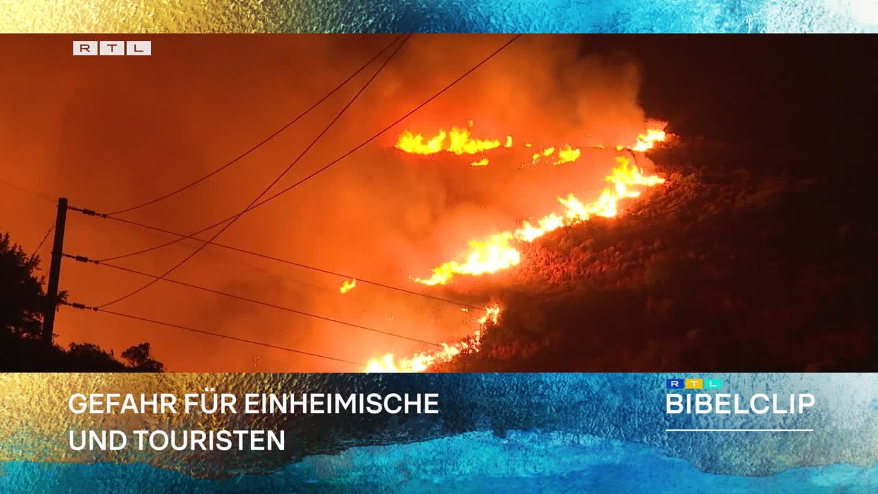 RTL-Bibelclip - Waldbrände in Südeuropa